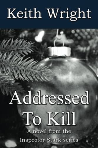 Addressed To Kill A Novel from the Inspector Stark Series