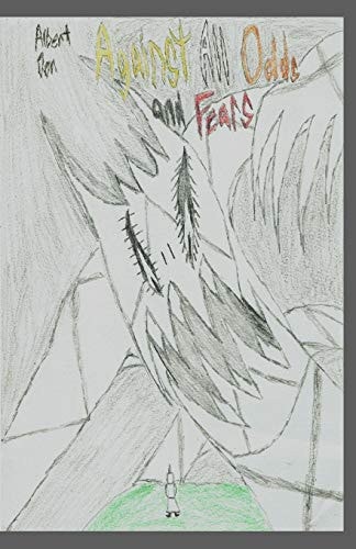 Against All Odds and Fears