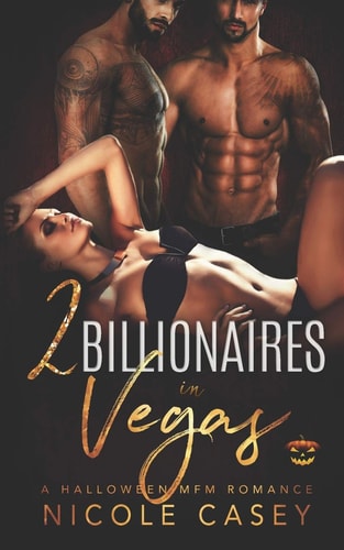 Two Billionaires in Vegas A Halloween MFM Romance