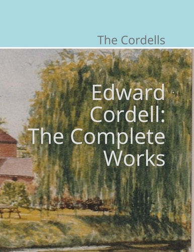 Edward Cordell The Complete Works