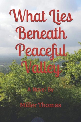 What Lies Beneath Peaceful Valley