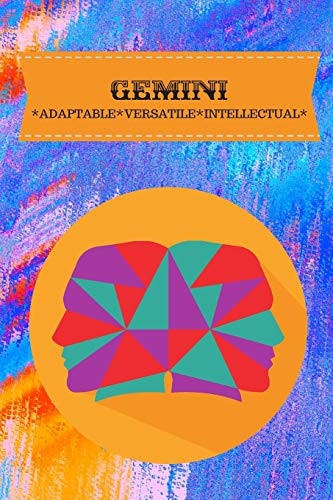 Gemini Adaptable*versatile*intellectual