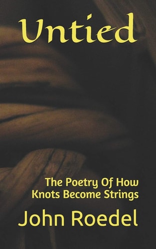 Untied The Poetry Of How Knots Become Strings
