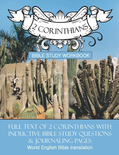 2 Corinthians Inductive Bible Study Workbook Full Text of 2nd Corinthians with Inductive Bible Study Questions