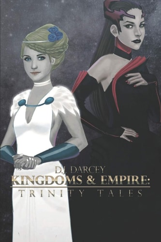 Kingdoms and Empires Trinity Tales