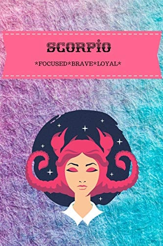 Scorpio Focused*brave*loyal