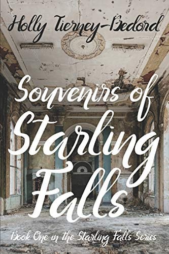 Souvenirs of Starling Falls Book One in the Starling Falls Series
