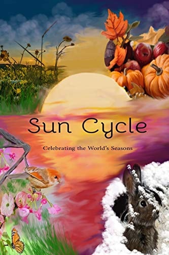Sun Cycle Celebrating the World's Seasons