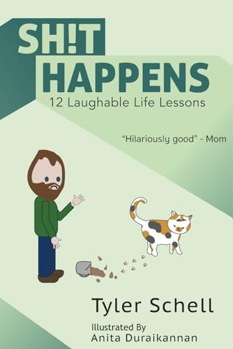 Sh!t Happens. 12 Laughable Life Lessons.