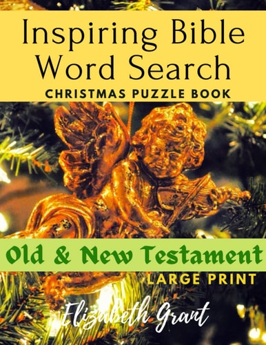 Inspiring Bible Word Search Christmas Puzzle Book Old and New Testament (Large Print)