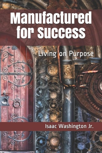 Manufactured for Success Living on Purpose