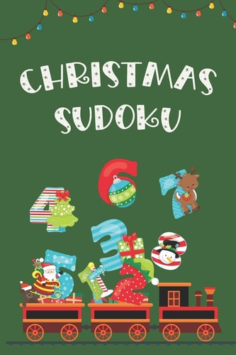 Christmas Sudoku Holiday Themed Easy Puzzles with Solutions, Coloring Pages and Connect the Dots Bonus