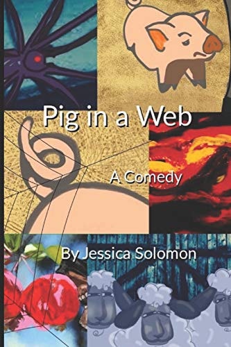 Pig in a Web A Comedy Novel
