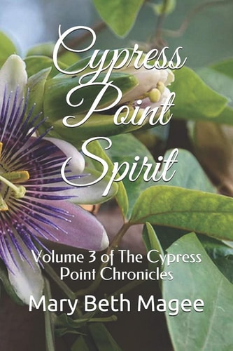 Cypress Point Spirit Volume 3 of The Cypress Point Chronicles