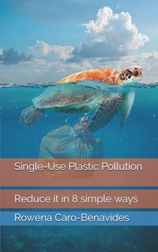 Plastic Pollution Reduce It in 8 Simple Ways