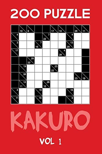 200 Puzzle Kakuro Vol 1 Cross Sums For Experts Puzzle Book, Hard,10x10, 2 Puzzles Per Page