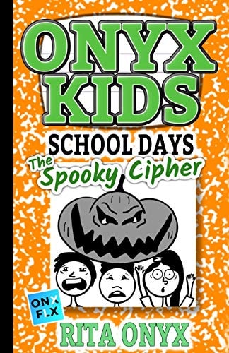 Onyx Kids School Days The Spooky Cipher