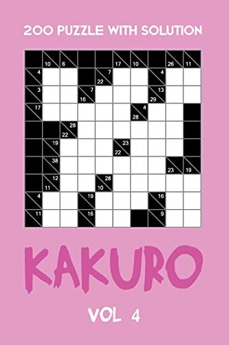 200 Puzzle With Solution Kakuro Vol 4 Cross Sums Puzzle Book, Hard,10x10, 2 Puzzles Per Page