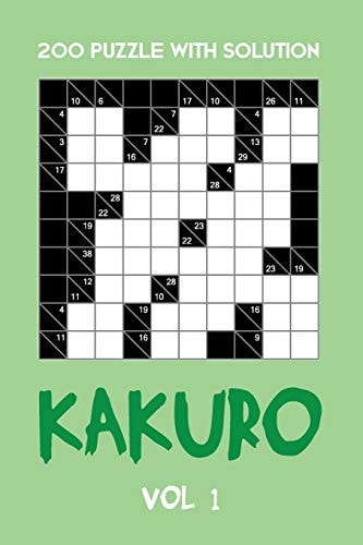 200 Puzzle With Solution Kakuro Vol 1 Cross Sums Puzzle Book, Hard,10x10, 2 Puzzles Per Page