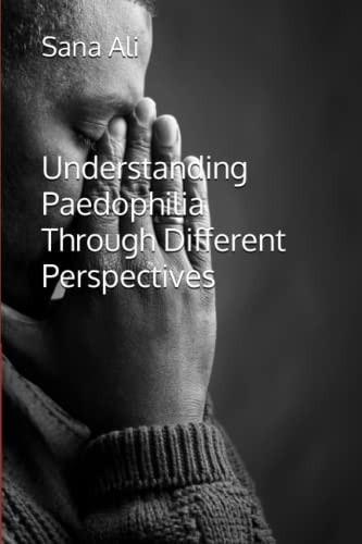 A Broader Understanding of Paedophilia