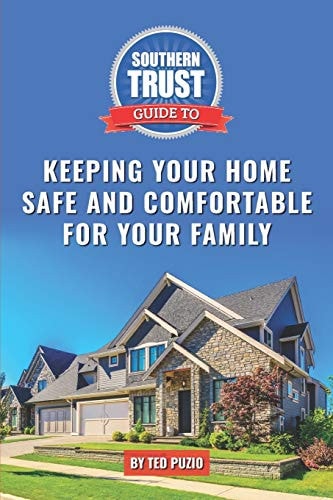 Southern Trust Guide to Keeping Your Home Safe and Comfortable for Your Family