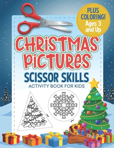 Christmas Pictures Scissor Skills Activity Book For Kids Coloring and Cutting Practice for Ages 3-5