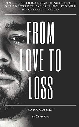 From Love to Loss A NICU Odyssey