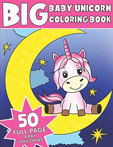 The Big Baby Unicorn Coloring Book Jumbo Baby Unicorn Coloring Book