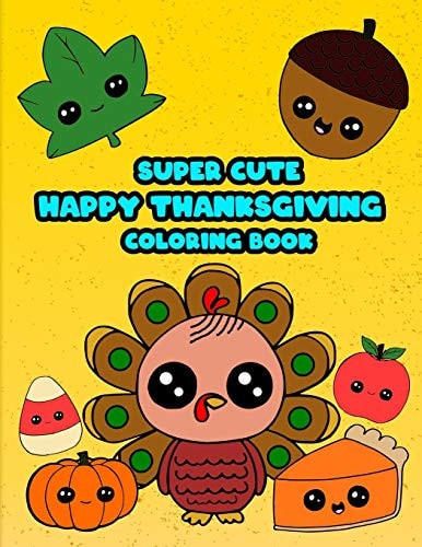 Happy Thanksgiving Super Cute Coloring Pages Activity Book For A Toddler Kid To Color In Large Print Size