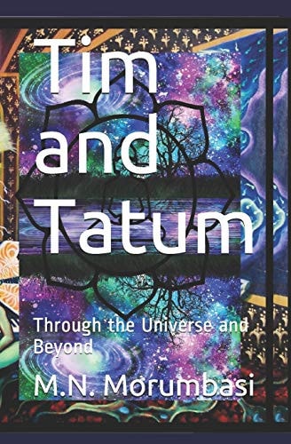Tim and Tatum Through the Universe and Beyond