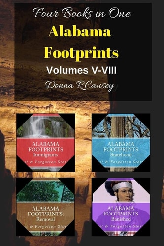 Alabama Footprints Volumes V-VIII Four Books in One