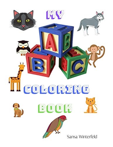 My ABC Coloring Book Animal Coloring Book Ages 2 - 4 56 Pages