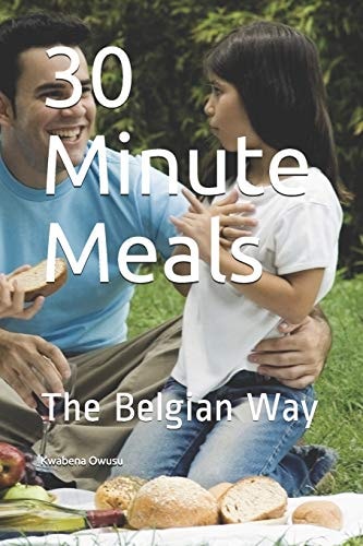 30 Minute Meals The Belgian Way