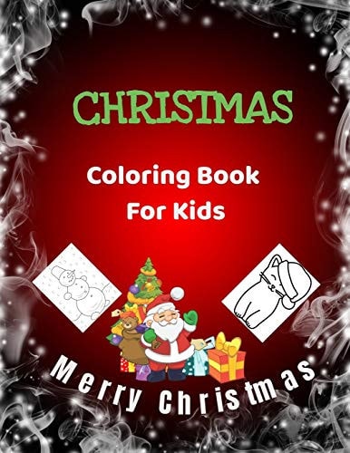 Christmas Coloring Book Coloring Book For Kids: Merry Christmas