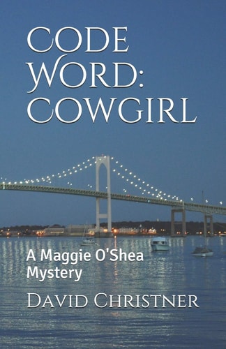 Code Word Cowgirl: a Maggie O'Shea Mystery