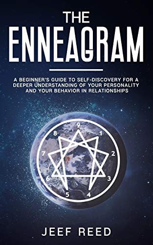 The Enneagram A Beginner's Guide to Self-Discovery for a Deeper Understanding of Your Personality and Your Behavior in Relationships