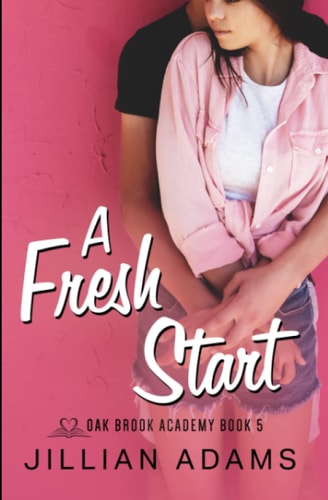 A Fresh Start A Young Adult Sweet Romance