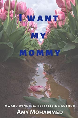 I Want My Mommy