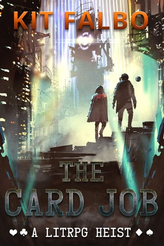 The Card Job A LitRPG Heist