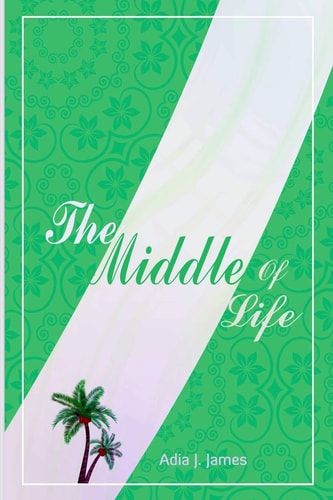 The Middle of Life