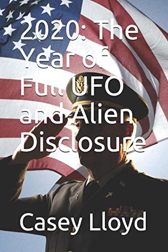 2020 The Year of Full UFO and Alien Disclosure