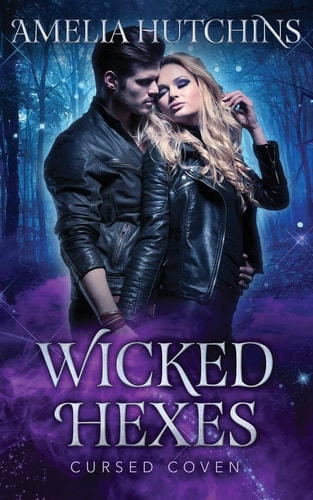Wicked Hexes Cursed Coven Book 12