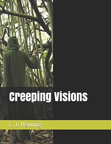 Creeping Visions
