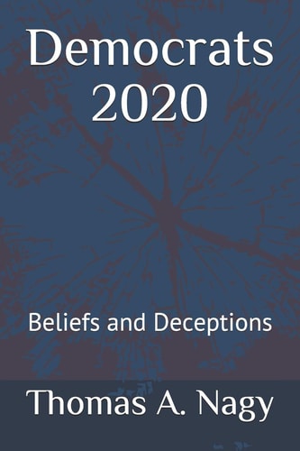 Democrats 2020 Beliefs and Deceptions