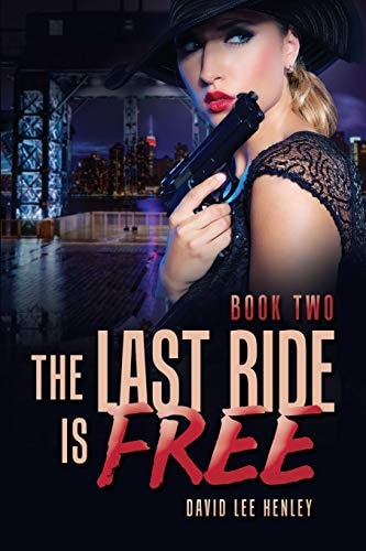 The Last Ride Is Free Book Two