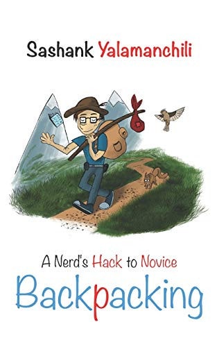Backpacking A Nerd's Hack to Novice Backpacking