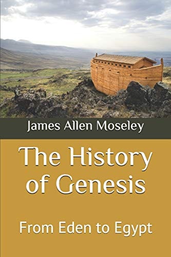 The History of Genesis From Eden to Egypt