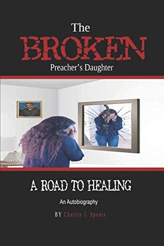 The Broken Preacher's Daughter A Road To Healing