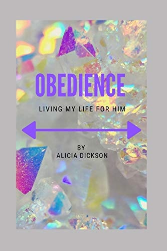 Obedience Living My Life For Him