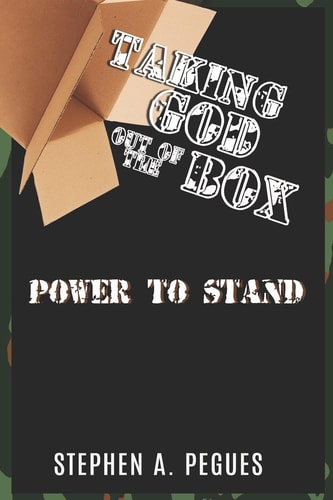 Taking God Out of the Box Power to Stand
